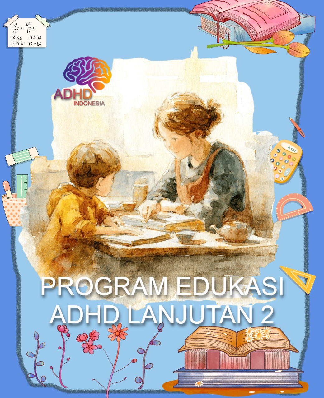 Program ADHD Indonesia Kabupaten Bolaang Mongondow Utara Edukasi Lanjutan Tahap 2 untuk Orang Tua